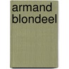 Armand Blondeel door A. Adriaensen