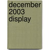 December 2003 display door Onbekend