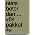 Niets beter dan ... V04 pakket 4x