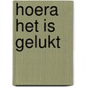 Hoera het is gelukt door Frank Herzen