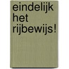 Eindelijk het rijbewijs! by Bert Witte