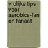 Vrolijke tips voor aerobics-fan en fanaat