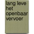 Lang leve het openbaar vervoer
