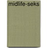 Midlife-seks by H.I. Kavet
