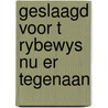 Geslaagd voor t rybewys nu er tegenaan door Zandstra