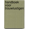 Handboek voor trouwlustigen by Gren