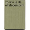Zo win je de elfstedentocht by Bert Witte