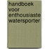 Handboek voor enthousiaste watersporter