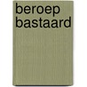 Beroep bastaard by Viitorio Giardino