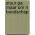 Stuur pa maar om n boodschap