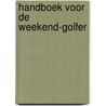 Handboek voor de weekend-golfer by Gren