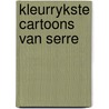 Kleurrykste cartoons van serre by Claude Serre