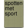 Spotten met sport door Silvey