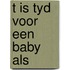 T is tyd voor een baby als
