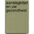 Aanslagbiljet en uw gezondheid