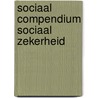 Sociaal compendium sociaal zekerheid by W. Van Eeckhoutte