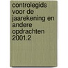 Controlegids voor de jaarekening en andere opdrachten 2001.2 by Unknown