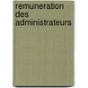 Remuneration des administrateurs door Onbekend