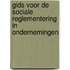 Gids voor de sociale reglementering in ondernemingen