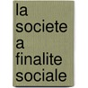 La societe a finalite sociale door L. Stolle