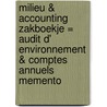 Milieu & Accounting zakboekje = Audit d' environnement & comptes annuels memento door Onbekend