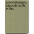 Administrateurs, associés actifs et fisc