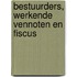 Bestuurders, werkende vennoten en fiscus