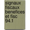 Signaux fiscaux benefices et fisc 94.1 door Bnobelyn