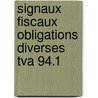 Signaux fiscaux obligations diverses tva 94.1 by Unknown