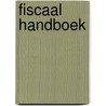 Fiscaal handboek door Onbekend