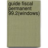 Guide Fiscal Permanent 99.2(windows) by Unknown