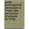 Guide professionnel declaration a l'impot des personnes physiques ex.d'imp. door Onbekend