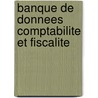 Banque de donnees comptabilite et fiscalite door Onbekend