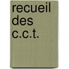 Recueil des C.C.T. by Unknown
