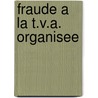 Fraude a la T.V.A. organisee door F. Staelens