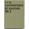 T.V.A. Commentaire et sources 98.2 door Onbekend