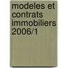 Modeles et contrats immobiliers 2006/1 door Onbekend