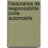 l'Assurance de responsabilite civile automobile door H. de Rode