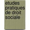 Etudes pratiques de droit sociale door Onbekend