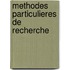 Methodes particulieres de recherche
