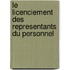 Le licenciement des representants du personnel