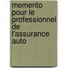 Memento pour le professionnel de l'assurance auto door P. vanden Camp