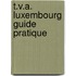 T.V.A. Luxembourg guide pratique