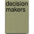 Decision makers