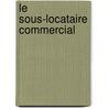 Le sous-locataire commercial door D. Janssen