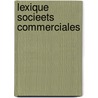 Lexique socieets commerciales door S. Mercier