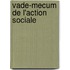 Vade-mecum de l'action sociale