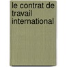 Le contrat de travail international door O. Langlet