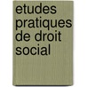 Etudes pratiques de droit social door F. Verbrugge