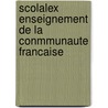 Scolalex enseignement de la conmmunaute francaise door Onbekend